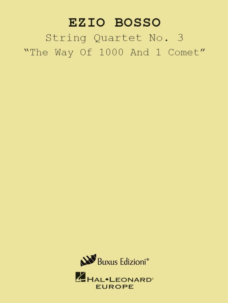 String Quartet No. 3 "The Way Of 1000 And 1 Comet"